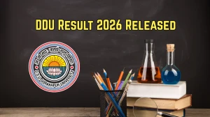 DDU Result 2026 Out - Direct Link to Download CBCS UG PG Regular Examination 2025-26 Result at ddugu.ac.in DDU Result 2026 Out - Direct Link to Download CBCS UG PG Regular Examination 2025-26 Result at ddugu.ac.in