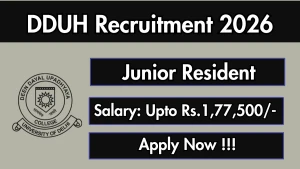 DDUH Junior Resident Recruitment 2026 - Walkin for 14 Posts