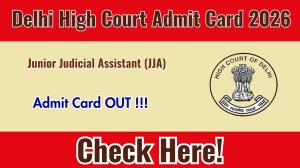 Delhi High Court JJA Admit Card 2026 Out - Download Here