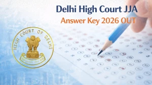 Delhi High Court JJA Answer Key 2026 OUT - Download PDF, Response Sheet & Objection Link Delhi High Court JJA Answer Key 2026 OUT - Download PDF, Response Sheet & Objection Link