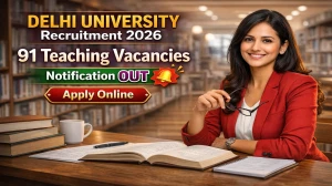 Delhi University Teaching Recruitment 2026 - Apply Online for 91 Assistant Professor, Professor and Associate Professor Posts