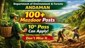 Andaman and Nicobar Forest Department Mazdoor Recruitment 2026 - Apply Online for 196 Posts