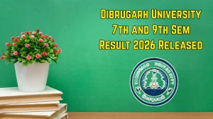 Dibrugarh University 7th and 9th Sem Result 2026 Out at dibru.ac.in - Check BA and BBA LLB Result Online