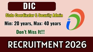 DIC Recruitment 2026 - Apply Online for 12 State Coordinator, Security Admin Posts