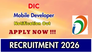 DIC Mobile Developer Recruitment 2026 - Apply Online