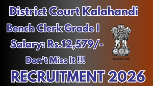 District Court Kalahandi Bench Clerk Grade-I Recruitment 2026 - Apply Offline