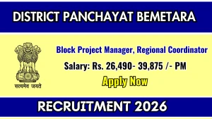 District Panchayat Bemetara Recruitment 2026 - Apply Offline for Block Project Manager, Regional Coordinator Posts