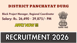District Panchayat Durg Recruitment 2026 - Apply Offline for Block Project Manager, Regional Coordinator Posts