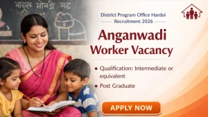 District Program Office Hardoi Anganwadi Worker Recruitment 2026 - Apply Online