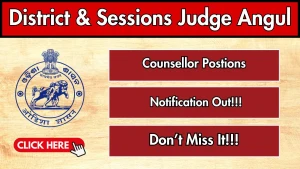 District & Sessions Judge Angul Counsellor Recruitment 2026 - Apply Offline