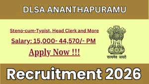 DLSA Ananthapuram Recruitment 2026 - Apply Offline for Steno-cum-Typist, Head Clerk and More Posts