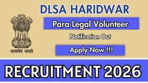 DLSA Haridwar Para Legal Volunteer Recruitment 2026 - Apply Offline