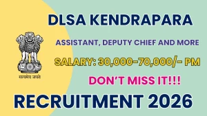 DLSA Kendrapara Recruitment 2026 - Apply Offline for Assistant, Deputy Chief and More Posts