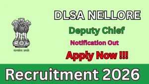 DLSA Nellore Recruitment 2026 - Apply Offline for Deputy Chief Posts