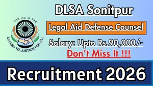 DLSA Sonitpur Recruitment 2026 - Apply Offline for Legal Aid Defense Counsel Posts
