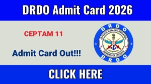 DRDO CEPTAM 11 Admit Card 2026 (Out) - Download Here