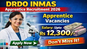 DRDO INMAS Apprentice Recruitment 2026 - Apply Online for 38 Graduate Apprentice, Diploma Apprentice, ITI Apprentice Posts