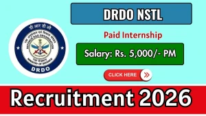 DRDO NSTL Paid Internship Recruitment 2026 - Apply Online for 35 Posts