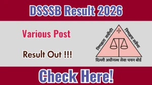 DSSSB Various Posts Result 2026 OUT (Direct Link) - Download Scorecard @ dsssb.delhi.gov.in
