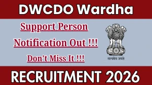 DWCDO Wardha Support Person Recruitment 2026 - Apply Offline for 35 Posts