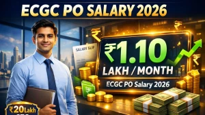 ECGC PO Salary 2026 – Basic Pay, In-Hand Salary, Pay Scale, Allowances & Career Growth ECGC PO Salary 2026 – Basic Pay, In-Hand Salary, Pay Scale, Allowances & Career Growth