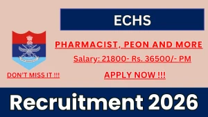 ECHS Recruitment 2026 - Apply Offline for Pharmacist, Peon and More Posts