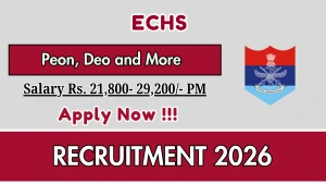 ECHS Recruitment 2026 - Apply Offline for Peon, DEO and More Posts