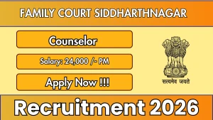 Family Court Siddharthnagar Counselor Recruitment 2026 - Apply Offline