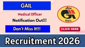GAIL Medical Officer Recruitment 2026 - Apply Offline