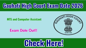 Gauhati High Court MTS & Computer Assistant Exam Date 2026 Out - Check GHC Exam Schedule at ghconline.gov.in