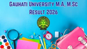 Gauhati University Result 2026 Released at gauhati.ac.in Direct Link to Download PG Courses Result