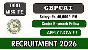 GBPUAT Senior Research Fellow Recruitment 2026 - Apply Offline