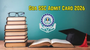 Goa SSC Admit Card 2026 – Download 10th Hall Ticket @ gbshse.in
