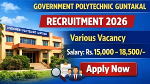 Government Polytechnic Guntakal Recruitment 2026 - Apply Offline for Lab Attender, Watchman and More Posts Government Polytechnic Guntakal Recruitment 2026 - Apply Offline for Lab Attender, Watchman and More Posts