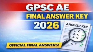 GPSC AE Final Answer Key 2026 OUT - Download PDF, Response Sheet & Objection Link