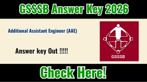 GSSSB AAE Answer Key 2026 OUT - Download PDF, Response Sheet & Objection Link