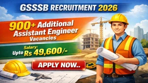 GSSSB Additional Assistant Engineer Recruitment 2026 - Apply Online for 974 Posts