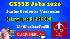 GSSSB Junior Geologist Recruitment 2026 - Apply Online for 43 Posts