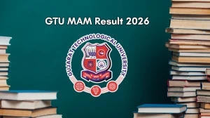 GTU Result 2026 (Out) – Check MAM Results at gtu.ac.in