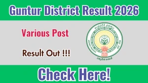 Guntur District Various Posts Result 2026 OUT (Direct Link) - Final Merit List @guntur.ap.gov.in