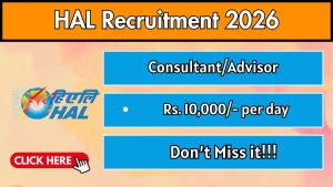 HAL Recruitment 2026 - Apply Offline for Consultant/Advisor Posts