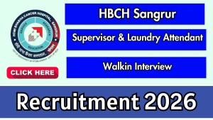 HBCH Sangrur Recruitment 2026 - Walkin for Supervisor and Laundry Attendant Posts