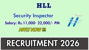 HLL Security Inspector Recruitment 2026 - Walkin