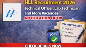 HLL Recruitment 2026 – Walk in for Technical Officer, Lab Technician and More Posts
