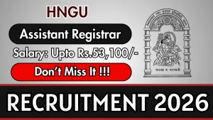 HNGU Assistant Registrar Recruitment 2026 - Apply Online