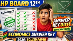 HP Board Class 12 Economics Answer Key 2026 (Unofficial): Paper Solution & Marks Calculation