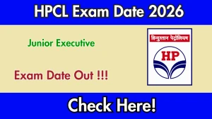 HPCL Junior Executive Exam Date 2026 Out - Check HPCL JE Exam Schedule at hindustanpetroleum.com