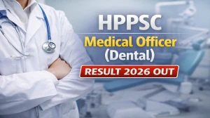 HPPSC Medical Officer (Dental) Result 2026 OUT (Direct Link) - Download Qualified List @hppsc.hp.gov.in