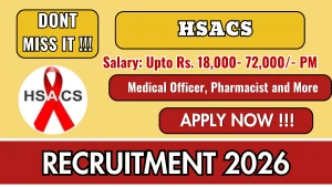 HSACS Recruitment 2026 - Apply Offline for Medical  Officer, Pharmacist and More Posts