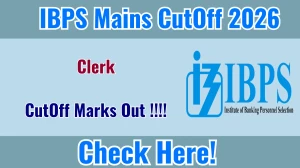 IBPS Clerk Mains Cut Off Marks 2025 -26 OUT: Download PDF, Category Wise Marks and More IBPS Clerk Mains Cut Off Marks 2025 -26 OUT: Download PDF, Category Wise Marks and More